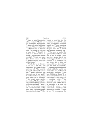 íìð                           Ì¸» Ï«®¿²                            íéæéç
éç
   Ð»¿½» ¾» «°±² Ò±¿¸ ¿³±²¹           ©¿²¬»¼ ¬± ¸¿®³ ¸·³ô ¾«¬ É»
¿´´ ¬¸» °»±°´»-ÿ èð Ì¸¿¬ ·- ¸±©       ¸«³·´·¿¬»¼ ¬¸»³ ¿´´ò çç Ø» -¿·¼ô
É» ®»½±³°»²-» ¬¸» ®·¹¸¬»±«-æ          •× ©·´´ ¹± ¬± ³§ Ô±®¼æ Ø» ·- -«®»
èï
   ¸» ©¿- ¬®«´§ ±²» ±º Ñ«® º¿·¬¸º«´   ¬± ¹«·¼» ³»ò ïðð Ô±®¼ô ¹®¿²¬ ³» ¿
-»®ª¿²¬-ò èî É» ¼®±©²»¼ ¬¸» ®»-¬ò     ®·¹¸¬»±«- -±²òŽ ïðï É» ¹¿ª» ¸·³
   èí
      ß¾®¿¸¿³ ©¿- ±º ¬¸» -¿³»         ¬¸» ¹±±¼ ²»©- ¬¸¿¬ ¸» ©±«´¼
º¿·¬¸æ èì ¸» ½¿³» ¬± ¸·- Ô±®¼ ©·¬¸    ¸¿ª» ¿ °¿¬·»²¬ô º±®¾»¿®·²¹ -±²ò
¿ -±«²¼ ¸»¿®¬ò èë •Þ»¸±´¼ÿŽ ¸»           ïðî
                                             ß²¼ ©¸»² ¸» ®»¿½¸»¼ ¬¸»
-¿·¼ ¬± ¸·- º¿¬¸»® ¿²¼ ¬± ¸·-         ¿¹» ©¸»² ¸» ½±«´¼ ©±®µ ©·¬¸
°»±°´»ô •É¸¿¬ ¿®» ¬¸»-» ¬¸¿¬ §±«      ¸·³ô ¸» -¿·¼ô •Ñ ³§ -±²ô × ¸¿ª»
©±®-¸·°á èê É±«´¼ §±« -»®ª»           -»»² ·² ¿ ¼®»¿³ ¬¸¿¬ × ¿³
º¿´-» ¼»·¬·»- ·²-¬»¿¼ ±º Ù±¼á         -¿½®·º·½·²¹ §±«ò Í± ¬»´´ ³» ©¸¿¬
èé
   É¸¿¬ ¼± §±« ¬¸·²µ ±º ¬¸» Ô±®¼      §±« ¬¸·²µ ±º ·¬ÿŽ Ø» ®»°´·»¼ô •Ñ
±º ¬¸» É±®´¼-áŽ                       ³§ º¿¬¸»®ô ¼± ¿- §±« ¿®»
   èè
      Ø» ´±±µ»¼ «° ¿¬ ¬¸» -¬¿®-ò      ½±³³¿²¼»¼å ¿²¼ Ù±¼ ©·´´·²¹ô
èç
   ß²¼ -¿·¼ô •× ¿³ -·½µôŽ çð -±       §±« ©·´´ º·²¼ ³» -¬»¿¼º¿-¬òŽ
¬¸»§ ¬«®²»¼ ¬¸»·® ¾¿½µ- ±² ¸·³        ïðí
                                          É¸»² ¬¸»§ ¸¿¼ ¾±¬¸ -«¾³·¬¬»¼
¿²¼ ©»²¬ ±ººò çï Ø» ¬«®²»¼ ¬±         ¬± Ù±¼ô ¿²¼ ¸» ¸¿¼ ´¿·¼ ¸·- -±²
¬¸»·® ¹±¼- ¿²¼ -¿·¼ô •Ü± §±« ²±¬      ¼±©² ±² ¸·- º¿½»ô ïðì É» ½¿´´»¼
»¿¬á çî É¸¿¬ ·- ¬¸» ³¿¬¬»® ©·¬¸       ±«¬ ¬± ¸·³ô •ß¾®¿¸¿³ô ïðë §±«
§±« ¬¸¿¬ §±« ¼± ²±¬ -°»¿µáŽ           ¸¿ª» º«´º·´´»¼ ¬¸» ¼®»¿³òŽ ×¬ ·-
çí
   ¬¸»² ¸» ¬«®²»¼ ±² ¬¸»³ô -¬®·µ·²¹   ¬¸«- ·²¼»»¼ ¬¸¿¬ É» ®»©¿®¼ ¬¸±-»
¬¸»³ ¼±©² ©·¬¸ ¸·- ®·¹¸¬ ¸¿²¼ò        ©¸± ¼± ¹±±¼‰ïðê ¬¸¿¬ -«®»´§ ©¿-
çì
   Ø·- °»±°´» ½¿³» ®«-¸·²¹            ¿ ³¿²·º»-¬ ¬®·¿´‰ ïðé É»
¬±©¿®¼- ¸·³ô çë ¾«¬ ¸» -¿·¼ô •Ø±©     ®¿²-±³»¼ ¸·³ ©·¬¸ ¿ ¹®»¿¬
½¿² §±« ©±®-¸·° ¬¸·²¹- §±« ½¿®ª»      -¿½®·º·½»ô ïðè ¿²¼ ´»º¬ ¸·³ ¬¸«- ¬±
©·¬¸ §±«® ±©² ¸¿²¼-ô çê ©¸»² ·¬       ¾» -«½½»»¼»¼ ¾§ ¿ ¹®±«° Å±º
·- Ù±¼ ©¸± ¸¿- ½®»¿¬»¼ §±« ¿²¼        º±´´±©»®-Ã       ¿³±²¹        ´¿¬»®
¿´´ §±«® ¸¿²¼·©±®µáŽ çé Ì¸»§          ¹»²»®¿¬·±²-æ ïðç •Ð»¿½» ¿²¼
-¿·¼ô •Þ«·´¼ ¿ °§®» º±® ¸·³ ¿²¼       -¿´«¬¿¬·±² ¬± ß¾®¿¸¿³ÿŽ ïïð Ì¸¿¬
¬¸®±© ¸·³ ·²¬± ¬¸» ¾´¿¦»ÿŽ çè Ì¸»§    ·- ¸±© É» ®»½±³°»²-» ¬¸»
 