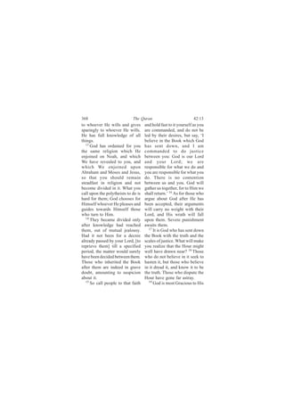 íêè                          Ì¸» Ï«®¿²                            ìîæïí
¬± ©¸±»ª»® Ø» ©·´´- ¿²¼ ¹·ª»-        ¿²¼ ¸±´¼ º¿-¬ ¬± ·¬ §±«®-»´º ¿- §±«
-°¿®·²¹´§ ¬± ©¸±»ª»® Ø» ©·´´-ò       ¿®» ½±³³¿²¼»¼ô ¿²¼ ¼± ²±¬ ¾»
Ø» ¸¿- º«´´ µ²±©´»¼¹» ±º ¿´´         ´»¼ ¾§ ¬¸»·® ¼»-·®»-ô ¾«¬ -¿§ô •×
¬¸·²¹-ò                              ¾»´·»ª» ·² ¬¸» Þ±±µ ©¸·½¸ Ù±¼
  ïí
     Ù±¼ ¸¿- ±®¼¿·²»¼ º±® §±«        ¸¿- -»²¬ ¼±©²ô ¿²¼ × ¿³
¬¸» -¿³» ®»´·¹·±² ©¸·½¸ Ø»           ½±³³¿²¼»¼ ¬± ¼± ¶«-¬·½»
»²¶±·²»¼ ±² Ò±¿¸ô ¿²¼ ©¸·½¸          ¾»¬©»»² §±«æ Ù±¼ ·- ±«® Ô±®¼
É» ¸¿ª» ®»ª»¿´»¼ ¬± §±«ô ¿²¼         ¿²¼ §±«® Ô±®¼å ©» ¿®»
©¸·½¸ É» »²¶±·²»¼ «°±²               ®»-°±²-·¾´» º±® ©¸¿¬ ©» ¼± ¿²¼
ß¾®¿¸¿³ ¿²¼ Ó±-»- ¿²¼ Ö»-«-ô         §±« ¿®» ®»-°±²-·¾´» º±® ©¸¿¬ §±«
-± ¬¸¿¬ §±« -¸±«´¼ ®»³¿·²            ¼±ò Ì¸»®» ·- ²± ½±²¬»²¬·±²
-¬»¿¼º¿-¬ ·² ®»´·¹·±² ¿²¼ ²±¬        ¾»¬©»»² «- ¿²¼ §±«ò Ù±¼ ©·´´
¾»½±³» ¼·ª·¼»¼ ·² ·¬ò É¸¿¬ §±«       ¹¿¬¸»® «- ¬±¹»¬¸»®ô º±® ¬± Ø·³ ©»
½¿´´ «°±² ¬¸» °±´§¬¸»·-¬- ¬± ¼± ·-   -¸¿´´ ®»¬«®²òŽ ïê ß- º±® ¬¸±-» ©¸±
¸¿®¼ º±® ¬¸»³å Ù±¼ ½¸±±-»- º±®       ¿®¹«» ¿¾±«¬ Ù±¼ ¿º¬»® Ø» ¸¿-
Ø·³-»´º ©¸±»ª»® Ø» °´»¿-»- ¿²¼       ¾»»² ¿½½»°¬»¼ô ¬¸»·® ¿®¹«³»²¬-
¹«·¼»- ¬±©¿®¼- Ø·³-»´º ¬¸±-»         ©·´´ ½¿®®§ ²± ©»·¹¸¬ ©·¬¸ ¬¸»·®
©¸± ¬«®² ¬± Ø·³ò                     Ô±®¼ô ¿²¼ Ø·- ©®¿¬¸ ©·´´ º¿´´
  ïì
     Ì¸»§ ¾»½¿³» ¼·ª·¼»¼ ±²´§        «°±² ¬¸»³ò Í»ª»®» °«²·-¸³»²¬
¿º¬»® µ²±©´»¼¹» ¸¿¼ ®»¿½¸»¼          ¿©¿·¬- ¬¸»³ò
¬¸»³ô ±«¬ ±º ³«¬«¿´ ¶»¿´±«-§ò          ïé
                                          ×¬ ·- Ù±¼ ©¸± ¸¿- -»²¬ ¼±©²
Ø¿¼ ·¬ ²±¬ ¾»»² º±® ¿ ¼»½®»»         ¬¸» Þ±±µ ©·¬¸ ¬¸» ¬®«¬¸ ¿²¼ ¬¸»
¿´®»¿¼§ °¿--»¼ ¾§ §±«® Ô±®¼ô Å¬±     -½¿´»- ±º ¶«-¬·½»ò É¸¿¬ ©·´´ ³¿µ»
®»°®·»ª» ¬¸»³Ã ¬·´´ ¿ -°»½·º·»¼      §±« ®»¿´·¦» ¬¸¿¬ ¬¸» Ø±«® ³·¹¸¬
°»®·±¼ô ¬¸» ³¿¬¬»® ©±«´¼ -«®»´§      ©»´´ ¸¿ª» ¼®¿©² ²»¿®á ïè Ì¸±-»
¸¿ª» ¾»»² ¼»½·¼»¼ ¾»¬©»»² ¬¸»³ò      ©¸± ¼± ²±¬ ¾»´·»ª» ·² ·¬ -»»µ ¬±
Ì¸±-» ©¸± ·²¸»®·¬»¼ ¬¸» Þ±±µ         ¸¿-¬»² ·¬ô ¾«¬ ¬¸±-» ©¸± ¾»´·»ª»
¿º¬»® ¬¸»³ ¿®» ·²¼»»¼ ·² ¹®¿ª»       ·² ·¬ ¼®»¿¼ ·¬ô ¿²¼ µ²±© ·¬ ¬± ¾»
¼±«¾¬ô ¿³±«²¬·²¹ ¬± -«-°·½·±²        ¬¸» ¬®«¬¸ò Ì¸±-» ©¸± ¼·-°«¬» ¬¸»
¿¾±«¬ ·¬ò                            Ø±«® ¸¿ª» ¹±²» º¿® ¿-¬®¿§ò
  ïë                                   ïç
     Í± ½¿´´ °»±°´» ¬± ¬¸¿¬ º¿·¬¸         Ù±¼ ·- ³±-¬ Ù®¿½·±«- ¬± Ø·-
 