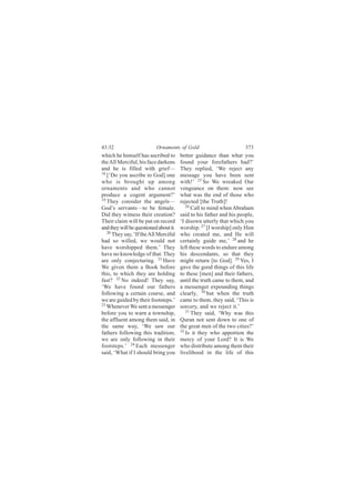 ìíæíî                      Ñ®²¿³»²¬- ±º Ù±´¼                          íéí
©¸·½¸ ¸» ¸·³-»´º ¸¿- ¿-½®·¾»¼ ¬±        ¾»¬¬»® ¹«·¼¿²½» ¬¸¿² ©¸¿¬ §±«
¬¸» ß´´ Ó»®½·º«´ô ¸·- º¿½» ¼¿®µ»²-      º±«²¼ §±«® º±®»º¿¬¸»®- ¸¿¼áŽ
¿²¼ ¸» ·- º·´´»¼ ©·¬¸ ¹®·»º‰            Ì¸»§ ®»°´·»¼ô •É» ®»¶»½¬ ¿²§
ïè
   Å•Ü± §±« ¿-½®·¾» ¬± Ù±¼Ã ±²»         ³»--¿¹» §±« ¸¿ª» ¾»»² -»²¬
©¸± ·- ¾®±«¹¸¬ «° ¿³±²¹                 ©·¬¸ÿŽ îë Í± É» ©®»¿µ»¼ Ñ«®
±®²¿³»²¬- ¿²¼ ©¸± ½¿²²±¬                ª»²¹»¿²½» ±² ¬¸»³æ ²±© -»»
°®±¼«½» ¿ ½±¹»²¬ ¿®¹«³»²¬áŽ             ©¸¿¬ ©¿- ¬¸» »²¼ ±º ¬¸±-» ©¸±
ïç
   Ì¸»§ ½±²-·¼»® ¬¸» ¿²¹»´-‰            ®»¶»½¬»¼ Å¬¸» Ì®«¬¸Ãÿ
Ù±¼Ž- -»®ª¿²¬-‰¬± ¾» º»³¿´»ò               îê
                                              Ý¿´´ ¬± ³·²¼ ©¸»² ß¾®¿¸¿³
Ü·¼ ¬¸»§ ©·¬²»-- ¬¸»·® ½®»¿¬·±²á        -¿·¼ ¬± ¸·- º¿¬¸»® ¿²¼ ¸·- °»±°´»ô
Ì¸»·® ½´¿·³ ©·´´ ¾» °«¬ ±² ®»½±®¼       •× ¼·-±©² «¬¬»®´§ ¬¸¿¬ ©¸·½¸ §±«
¿²¼ ¬¸»§ ©·´´ ¾» ¯«»-¬·±²»¼ ¿¾±«¬ ·¬ò   ©±®-¸·°ò îé Å× ©±®-¸·°Ã ±²´§ Ø·³
   îð
      Ì¸»§ -¿§ô •×º ¬¸» ß´´ Ó»®½·º«´    ©¸± ½®»¿¬»¼ ³»ô ¿²¼ Ø» ©·´´
¸¿¼ -± ©·´´»¼ô ©» ©±«´¼ ²±¬             ½»®¬¿·²´§ ¹«·¼» ³»ôŽ îè ¿²¼ ¸»
¸¿ª» ©±®-¸·°°»¼ ¬¸»³òŽ Ì¸»§             ´»º¬ ¬¸»-» ©±®¼- ¬± »²¼«®» ¿³±²¹
¸¿ª» ²± µ²±©´»¼¹» ±º ¬¸¿¬ò Ì¸»§         ¸·- ¼»-½»²¼¿²¬-ô -± ¬¸¿¬ ¬¸»§
¿®» ±²´§ ½±²¶»½¬«®·²¹ò îï Ø¿ª»          ³·¹¸¬ ®»¬«®² Å¬± Ù±¼Ãò îç Ç»-ô ×
É» ¹·ª»² ¬¸»³ ¿ Þ±±µ ¾»º±®»             ¹¿ª» ¬¸» ¹±±¼ ¬¸·²¹- ±º ¬¸·- ´·º»
¬¸·-ô ¬± ©¸·½¸ ¬¸»§ ¿®» ¸±´¼·²¹         ¬± ¬¸»-» Å³»²Ã ¿²¼ ¬¸»·® º¿¬¸»®-ô
º¿-¬á îî Ò± ·²¼»»¼ÿ Ì¸»§ -¿§ô           «²¬·´ ¬¸» ¬®«¬¸ ½¿³» ¬± ¬¸»³ô ¿²¼
•É» ¸¿ª» º±«²¼ ±«® º¿¬¸»®-              ¿ ³»--»²¹»® »¨°±«²¼·²¹ ¬¸·²¹-
º±´´±©·²¹ ¿ ½»®¬¿·² ½±«®-»ô ¿²¼         ½´»¿®´§ô íð ¾«¬ ©¸»² ¬¸» ¬®«¬¸
©» ¿®» ¹«·¼»¼ ¾§ ¬¸»·® º±±¬-¬»°-òŽ      ½¿³» ¬± ¬¸»³ô ¬¸»§ -¿·¼ô •Ì¸·- ·-
îí É¸»²»ª»® É» -»²¬ ¿ ³»--»²¹»®
                                        -±®½»®§ô ¿²¼ ©» ®»¶»½¬ ·¬òŽ
¾»º±®» §±« ¬± ©¿®² ¿ ¬±©²-¸·°ô             íï
                                              Ì¸»§ -¿·¼ô •É¸§ ©¿- ¬¸·-
¬¸» ¿ºº´«»²¬ ¿³±²¹ ¬¸»³ -¿·¼ô ·²        Ï«®¿² ²±¬ -»²¬ ¼±©² ¬± ±²» ±º
¬¸» -¿³» ©¿§ô •É» -¿© ±«®               ¬¸» ¹®»¿¬ ³»² ±º ¬¸» ¬©± ½·¬·»-áŽ
º¿¬¸»®- º±´´±©·²¹ ¬¸·- ¬®¿¼·¬·±²å       íî
                                           ×- ·¬ ¬¸»§ ©¸± ¿°°±®¬·±² ¬¸»
©» ¿®» ±²´§ º±´´±©·²¹ ·² ¬¸»·®          ³»®½§ ±º §±«® Ô±®¼á ×¬ ·- É»
º±±¬-¬»°-òŽ îì Û¿½¸ ³»--»²¹»®           ©¸± ¼·-¬®·¾«¬» ¿³±²¹ ¬¸»³ ¬¸»·®
-¿·¼ô •É¸¿¬ ·º × -¸±«´¼ ¾®·²¹ §±«       ´·ª»´·¸±±¼ ·² ¬¸» ´·º» ±º ¬¸·-
 