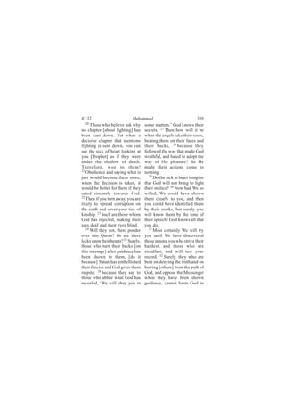 ìéæíî                         Ó«¸¿³³¿¼                             íèç
  îð
      Ì¸±-» ©¸± ¾»´·»ª» ¿-µ ©¸§       -±³» ³¿¬¬»®-òŽ Ù±¼ µ²±©- ¬¸»·®
²± ½¸¿°¬»® Å¿¾±«¬ º·¹¸¬·²¹Ã ¸¿-       -»½®»¬-ò îé Ì¸»² ¸±© ©·´´ ·¬ ¾»
¾»»² -»²¬ ¼±©²ò Ç»¬ ©¸»² ¿            ©¸»² ¬¸» ¿²¹»´- ¬¿µ» ¬¸»·® -±«´-ô
¼»½·-·ª» ½¸¿°¬»® ¬¸¿¬ ³»²¬·±²-        ¾»¿¬·²¹ ¬¸»³ ±² ¬¸»·® º¿½»- ¿²¼
º·¹¸¬·²¹ ·- -»²¬ ¼±©²ô §±« ½¿²        ¬¸»·® ¾¿½µ-ô îè ¾»½¿«-» ¬¸»§
-»» ¬¸» -·½µ ±º ¸»¿®¬ ´±±µ·²¹ ¿¬      º±´´±©»¼ ¬¸» ©¿§ ¬¸¿¬ ³¿¼» Ù±¼
§±« ÅÐ®±°¸»¬Ã ¿- ·º ¬¸»§ ©»®»         ©®¿¬¸º«´ô ¿²¼ ¸¿¬»¼ ¬± ¿¼±°¬ ¬¸»
«²¼»® ¬¸» -¸¿¼±© ±º ¼»¿¬¸ò            ©¿§ ±º Ø·- °´»¿-«®»á Í± Ø»
Ì¸»®»º±®»ô ©±» ¬± ¬¸»³ÿ               ³¿¼» ¬¸»·® ¿½¬·±²- ½±³» ¬±
îï
   Ñ¾»¼·»²½» ¿²¼ -¿§·²¹ ©¸¿¬ ·-       ²±¬¸·²¹ò
¶«-¬ ©±«´¼ ¾»½±³» ¬¸»³ ³±®»å            îç
                                           Ü± ¬¸» -·½µ ¿¬ ¸»¿®¬ ·³¿¹·²»
©¸»² ¬¸» ¼»½·-·±² ·- ¬¿µ»²ô ·¬        ¬¸¿¬ Ù±¼ ©·´´ ²±¬ ¾®·²¹ ¬± ´·¹¸¬
©±«´¼ ¾» ¾»¬¬»® º±® ¬¸»³ ·º ¬¸»§      ¬¸»·® ³¿´·½»á íð Ò±© ¸¿¼ É» -±
¿½¬»¼ -·²½»®»´§ ¬±©¿®¼- Ù±¼ò          ©·´´»¼ô É» ½±«´¼ ¸¿ª» -¸±©²
îî
   Ì¸»² ·º §±« ¬«®² ¿©¿§ô §±« ¿®»     ¬¸»³ ½´»¿®´§ ¬± §±«ô ¿²¼ ¬¸»²
´·µ»´§ ¬± -°®»¿¼ ½±®®«°¬·±² ±²        §±« ½±«´¼ ¸¿ª» ·¼»²¬·º·»¼ ¬¸»³
¬¸» »¿®¬¸ ¿²¼ -»ª»® §±«® ¬·»- ±º      ¾§ ¬¸»·® ³¿®µ-ô ¾«¬ -«®»´§ §±«
µ·²-¸·°ò îí Í«½¸ ¿®» ¬¸±-» ©¸±³       ©·´´ µ²±© ¬¸»³ ¾§ ¬¸» ¬±²» ±º
Ù±¼ ¸¿- ®»¶»½¬»¼ô ³¿µ·²¹ ¬¸»·®        ¬¸»·® -°»»½¸ÿ Ù±¼ µ²±©- ¿´´ ¬¸¿¬
»¿®- ¼»¿º ¿²¼ ¬¸»·® »§»- ¾´·²¼ò       §±« ¼±ò
   îì                                   íï
      É·´´ ¬¸»§ ²±¬ô ¬¸»²ô °±²¼»®          Ó±-¬ ½»®¬¿·²´§ É» ©·´´ ¬®§
±ª»® ¬¸·- Ï«®¿²á Ñ® ¿®» ¬¸»®»         §±« «²¬·´ É» ¸¿ª» ¼·-½±ª»®»¼
´±½µ- «°±² ¬¸»·® ¸»¿®¬-á îë Í«®»´§ô   ¬¸±-» ¿³±²¹ §±« ©¸± -¬®·ª» ¬¸»·®
¬¸±-» ©¸± ¬«®² ¬¸»·® ¾¿½µ- Å±²        ¸¿®¼»-¬ô ¿²¼ ¬¸±-» ©¸± ¿®»
¬¸·- ³»--¿¹»Ã ¿º¬»® ¹«·¼¿²½» ¸¿-      -¬»¿¼º¿-¬ô ¿²¼ ©·´´ ¬»-¬ §±«®
¾»»² -¸±©² ¬± ¬¸»³ô Å¼± ·¬            ®»½±®¼ò íî Í«®»´§ô ¬¸»§ ©¸± ¿®»
¾»½¿«-»Ã Í¿¬¿² ¸¿- »³¾»´´·-¸»¼        ¾»²¬ ±² ¼»²§·²¹ ¬¸» ¬®«¬¸ ¿²¼ ±²
¬¸»·® º¿²½·»- ¿²¼ Ù±¼ ¹·ª»- ¬¸»³      ¾¿®®·²¹ Å±¬¸»®-Ã º®±³ ¬¸» °¿¬¸ ±º
®»-°·¬»å îê ¾»½¿«-» ¬¸»§ -¿§ ¬±       Ù±¼ô ¿²¼ ±°°±-» ¬¸» Ó»--»²¹»®
¬¸±-» ©¸± ¿¾¸±® ©¸¿¬ Ù±¼ ¸¿-          ©¸»² ¬¸»§ ¸¿ª» ¾»»² -¸±©²
®»ª»¿´»¼ô •É» ©·´´ ±¾»§ §±« ·²        ¹«·¼¿²½»ô ½¿²²±¬ ¸¿®³ Ù±¼ ·²
 