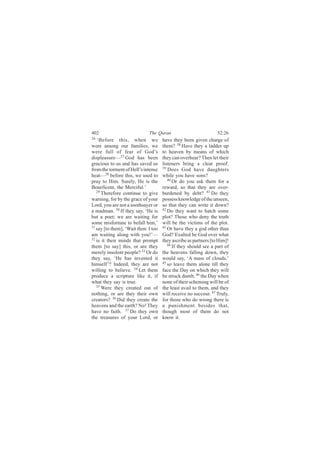 ìðî                           Ì¸» Ï«®¿²                           ëîæîê
îê
   •Þ»º±®» ¬¸·-ô ©¸»² ©»              ¸¿ª» ¬¸»§ ¾»»² ¹·ª»² ½¸¿®¹» ±º
©»®» ¿³±²¹ ±«® º¿³·´·»-ô ©»           ¬¸»³á íè Ø¿ª» ¬¸»§ ¿ ´¿¼¼»® «°
©»®» º«´´ ±º º»¿® ±º Ù±¼Ž-            ¬± ¸»¿ª»² ¾§ ³»¿²- ±º ©¸·½¸
¼·-°´»¿-«®»‰îé Ù±¼ ¸¿- ¾»»²           ¬¸»§ ½¿² ±ª»®¸»¿®á Ì¸»² ´»¬ ¬¸»·®
¹®¿½·±«- ¬± «- ¿²¼ ¸¿- -¿ª»¼ «-       ´·-¬»²»®- ¾®·²¹ ¿ ½´»¿® °®±±ºò
º®±³ ¬¸» ¬±®³»²¬ ±º Ø»´´Ž- ·²¬»²-»    íç
                                         Ü±»- Ù±¼ ¸¿ª» ¼¿«¹¸¬»®-
¸»¿¬‰îè ¾»º±®» ¬¸·-ô ©» «-»¼ ¬±       ©¸·´» §±« ¸¿ª» -±²-á
°®¿§ ¬± Ø·³ò Í«®»´§ô Ø» ·- ¬¸»           ìð
                                            Ñ® ¼± §±« ¿-µ ¬¸»³ º±® ¿
Þ»²»º·½»²¬ô ¬¸» Ó»®½·º«´òŽ            ®»©¿®¼ô -± ¬¸¿¬ ¬¸»§ ¿®» ±ª»®ó
   îç
      Ì¸»®»º±®» ½±²¬·²«» ¬± ¹·ª»      ¾«®¼»²»¼ ¾§ ¼»¾¬á ìï Ü± ¬¸»§
©¿®²·²¹ô º±® ¾§ ¬¸» ¹®¿½» ±º §±«®     °±--»-- µ²±©´»¼¹» ±º ¬¸» «²-»»²ô
Ô±®¼ô §±« ¿®» ²±¬ ¿ -±±¬¸-¿§»® ±®     -± ¬¸¿¬ ¬¸»§ ½¿² ©®·¬» ·¬ ¼±©²á
¿ ³¿¼³¿²ò íð ×º ¬¸»§ -¿§ô •Ø» ·-      ìî
                                         Ü± ¬¸»§ ©¿²¬ ¬± ¸¿¬½¸ -±³»
¾«¬ ¿ °±»¬å ©» ¿®» ©¿·¬·²¹ º±®        °´±¬á Ì¸±-» ©¸± ¼»²§ ¬¸» ¬®«¬¸
-±³» ³·-º±®¬«²» ¬± ¾»º¿´´ ¸·³ôŽ       ©·´´ ¾» ¬¸» ª·½¬·³- ±º ¬¸» °´±¬ò
íï                                    ìí
   -¿§ Å¬± ¬¸»³Ãô •É¿·¬ ¬¸»²æ × ¬±±      Ñ® ¸¿ª» ¬¸»§ ¿ ¹±¼ ±¬¸»® ¬¸¿²
¿³ ©¿·¬·²¹ ¿´±²¹ ©·¬¸ §±«ÿŽ‰          Ù±¼á Û¨¿´¬»¼ ¾» Ù±¼ ±ª»® ©¸¿¬
íî
   ·- ·¬ ¬¸»·® ³·²¼- ¬¸¿¬ °®±³°¬      ¬¸»§ ¿-½®·¾» ¿- °¿®¬²»®- Å¬± Ø·³Ãÿ
¬¸»³ Å¬± -¿§Ã ¬¸·-ô ±® ¿®» ¬¸»§          ìì
                                            ×º ¬¸»§ -¸±«´¼ -»» ¿ °¿®¬ ±º
³»®»´§ ·²-±´»²¬ °»±°´»á íí Ñ® ¼±      ¬¸» ¸»¿ª»²- º¿´´·²¹ ¼±©²ô ¬¸»§
¬¸»§ -¿§ô •Ø» ¸¿- ·²ª»²¬»¼ ·¬         ©±«´¼ -¿§ô •ß ³¿-- ±º ½´±«¼-ôŽ
¸·³-»´ºŽá ×²¼»»¼ô ¬¸»§ ¿®» ²±¬        ìë
                                         -± ´»¿ª» ¬¸»³ ¿´±²» ¬·´´ ¬¸»§
©·´´·²¹ ¬± ¾»´·»ª»ò íì Ô»¬ ¬¸»³       º¿½» ¬¸» Ü¿§ ±² ©¸·½¸ ¬¸»§ ©·´´
°®±¼«½» ¿ -½®·°¬«®» ´·µ» ·¬ô ·º       ¾» -¬®«½µ ¼«³¾ô ìê ¬¸» Ü¿§ ©¸»²
©¸¿¬ ¬¸»§ -¿§ ·- ¬®«»ò                ²±²» ±º ¬¸»·® -½¸»³·²¹ ©·´´ ¾» ±º
   íë É»®» ¬¸»§ ½®»¿¬»¼ ±«¬ ±º
                                      ¬¸» ´»¿-¬ ¿ª¿·´ ¬± ¬¸»³ô ¿²¼ ¬¸»§
²±¬¸·²¹ô ±® ¿®» ¬¸»§ ¬¸»·® ±©²        ©·´´ ®»½»·ª» ²± -«½½±«®ò ìé Ì®«´§ô
½®»¿¬±®-á íê Ü·¼ ¬¸»§ ½®»¿¬» ¬¸»      º±® ¬¸±-» ©¸± ¼± ©®±²¹ ¬¸»®» ·-
¸»¿ª»²- ¿²¼ ¬¸» »¿®¬¸á Ò±ÿ Ì¸»§       ¿ °«²·-¸³»²¬ ¾»-·¼»- ¬¸¿¬ô
¸¿ª» ²± º¿·¬¸ò íé Ü± ¬¸»§ ±©²         ¬¸±«¹¸ ³±-¬ ±º ¬¸»³ ¼± ²±¬
¬¸» ¬®»¿-«®»- ±º §±«® Ô±®¼ô ±®        µ²±© ·¬ò
 