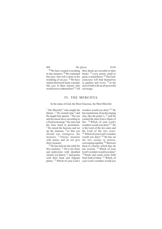 ìðè                             Ì¸» Ï«®¿²                         ëìæìç
    ìç
     É» ¸¿ª» ½®»¿¬»¼ »ª»®§¬¸·²¹       ¬¸»·® ¼»»¼- ¿®» ®»½±®¼»¼ ·² ¬¸»·®
·² ¼«» ³»¿-«®»å ëð É» ½±³³¿²¼         ¾±±µ-æ ëí »ª»®§ ¿½¬·±²ô -³¿´´ ±®
¾«¬ ±²½»æ Ñ«® ©·´´ ·- ¼±²» ·² ¬¸»     ¹®»¿¬ô ·- ²±¬»¼ ¼±©²ò ëì Ì¸» Ù±¼ó
¬©·²µ´·²¹ ±º ¿² »§»å ëï É» ¸¿ª»       ½±²-½·±«- ©·´´ º·²¼ ¬¸»³-»´ª»-
·²¼»»¼ ¼»-¬®±§»¼ ³¿²§ ¿ °»±°´»        ·² ¹¿®¼»²- ¿²¼ ®·ª»®-ô ëë ·² ¬¸»
´·µ» §±«ò ×- ¬¸»®» ¿²§±²» ©¸±         -»¿¬ ±º ¬®«¬¸ ©·¬¸ ¿² ¿´´ó°±©»®º«´
©±«´¼ ®»½»·ª» ¿¼³±²·¬·±²á ëî ß´´      -±ª»®»·¹²ò


                     ëëò ÌØÛ ÓÛÎÝ×ÚËÔ
         ×² ¬¸» ²¿³» ±º Ù±¼ô ¬¸» Ó±-¬ Ù®¿½·±«-ô ¬¸» Ó±-¬ Ó»®½·º«´

ï
  Ì¸» Ó»®½·º«´ î ©¸± ¬¿«¹¸¬ ¬¸»       ©±²¼»®- ©±«´¼ §±« ¼»²§á ïì Ø»
Ï«®¿²‰í Ø» ½®»¿¬»¼ ³¿² ì ¿²¼          ¸¿- ½®»¿¬»¼ ³¿²ô º®±³ ¼®§ ®·²¹·²¹
Ø» ¬¿«¹¸¬ ¸·³ -°»»½¸ò ë Ì¸» -«²       ½´¿§ô ´·µ» ¬¸» °±¬¬»®Ž-ô ïë€¿²¼ Ø»
¿²¼ ¬¸» ³±±² ³±ª» ¿½½±®¼·²¹ ¬±        ½®»¿¬»¼ ¬¸» ¶·²²- º®±³ ¿ º´¿³» ±º
¿ º·¨»¼ ®»½µ±²·²¹å ê ¬¸» -¬¿®- ¿²¼    º·®»ò ïê É¸·½¸ ±º §±«® Ô±®¼Ž-
¬¸» ¬®»»- ¾»²¼ ·² °®±-¬®¿¬·±²ò        ©±²¼»®- ©±«´¼ §±« ¼»²§á ïé Ø»
é
  Ø» ®¿·-»¼ ¬¸» ¸»¿ª»²- ¿²¼ -»¬       ·- ¬¸» Ô±®¼ ±º ¬¸» ¬©± »¿-¬- ¿²¼
«° ¬¸» ³»¿-«®»ô è -± ¬¸¿¬ §±«         ¬¸» Ô±®¼ ±º ¬¸» ¬©± ©»-¬-ò
-¸±«´¼ ²±¬ ¬®¿²-¹®»-- ¬¸»             ïè
                                         É¸·½¸ ±º §±«® Ô±®¼Ž- ©±²¼»®-
³»¿-«®»ò ç ß´©¿§- ³»¿-«®»             ©±«´¼ §±« ¼»²§á ïç€Ø» ¸¿- -»¬
©·¬¸ ¶«-¬·½» ¿²¼ ¼± ²±¬ ¹·ª»          ¬¸» ¬©± ±½»¿²- ·² ³±¬·±²ô
-¸±®¬ ³»¿-«®»ò                        ½±²ª»®¹·²¹ ¬±¹»¬¸»®ò îð€Þ»¬©»»²
   ïð
      Ø» ¸¿- ´¿·¼ ±«¬ ¬¸» »¿®¬¸ º±®   ¬¸»³ ·- ¿ ¾¿®®·»®ô ©¸·½¸ ¬¸»§ ¼±
Ø·- ½®»¿¬«®»-ò ïï Ñ² ·¬ ¿®» º®«·¬-    ²±¬ ±ª»®®«²ò îï É¸·½¸ ±º §±«®
¿²¼ °¿´³ó¬®»»- ©·¬¸ -¸»¿¬¸»¼          Ô±®¼Ž- ©±²¼»®- ©±«´¼ §±« ¼»²§á
½´«-¬»®- Å±º ¼¿¬»-Ãô ïî ¿²¼ ¹®¿·²-    îî
                                         Ð»¿®´- ¿²¼ ½±®¿´- ½±³» º±®¬¸
©·¬¸ ¬¸»·® ¸«-µ ¿²¼ º®¿¹®¿²¬          º®±³ ¾±¬¸ ±º ¬¸»³ò îí É¸·½¸ô ±º
°´¿²¬-ò ïí É¸·½¸ ±º §±«® Ô±®¼Ž-       §±«® Ô±®¼Ž- ©±²¼»®- ©±«´¼ §±«
 