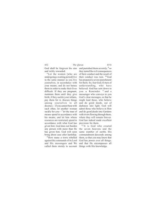 ìíî                           Ì¸» Ï«®¿²                            êëæê
Ù±¼ -¸¿´´ ¾» º±®¹·ª»² ¸·- -·²-        ¿²¼ °«²·-¸»¼ ¬¸»³ -»ª»®»´§ô ç -±
¿²¼ ®·½¸´§ ®»©¿®¼»¼ò                  ¬¸»§ ¬¿-¬»¼ ¬¸» »ª·´ ½±²-»¯«»²½»-
  ê
    Ô»¬ ¬¸» ©±³»² Å©¸± ¿®»            ±º ¬¸»·® ½±²¼«½¬ ¿²¼ ¬¸» ®»-«´¬ ±º
«²¼»®¹±·²¹ ¿ ©¿·¬·²¹ °»®·±¼Ã ´·ª»     ¬¸»·® ½±²¼«½¬ ©¿- ®«·²ò ïð Ù±¼
·² ¬¸» -¿³» ³¿²²»® ¿- §±« ´·ª»        ¸¿- °®»°¿®»¼ ¿ -»ª»®» °«²·-¸³»²¬
§±«®-»´ª»-ô ·² ¿½½±®¼¿²½» ©·¬¸        º±® ¬¸»³ò Í±ô º»¿® Ù±¼ô Ñ ³»² ±º
§±«® ³»¿²-å ¿²¼ ¼± ²±¬ ¸¿®¿--         «²¼»®-¬¿²¼·²¹ô ©¸± ¸¿ª»
¬¸»³ ·² ±®¼»® ¬± ³¿µ» ¬¸»·® ´·ª»-     ¾»´·»ª»¼ò Ù±¼ ¸¿- -»²¬ ¼±©² ¬±
¼·ºº·½«´¬ò ×º ¬¸»§ ¿®» °®»¹²¿²¬ô      §±« ¿ Î»³·²¼»® ïï ¿²¼ ¿
³¿·²¬¿·² ¬¸»³ «²¬·´ ¬¸»§ ¹·ª»         ³»--»²¹»® ©¸± ½±²ª»§- ¬± §±«
¾·®¬¸å ·º ¬¸»§ -«½µ´» §±«® ·²º¿²¬-ô   Ù±¼Ž- ½´»¿® ³»--¿¹»-ô -± ¬¸¿¬ ¸»
°¿§ ¬¸»³ º±® ·¬å ¼·-½«-- ¬¸·²¹-       ³·¹¸¬ ´»¿¼ ¬¸±-»ô ©¸± ¾»´·»ª»
¿³±²¹ §±«®-»´ª»- ·² ¿´´               ¿²¼ ¼± ¹±±¼ ¼»»¼-ô ±«¬ ±º
¼»½»²½§‰·º §±« ½¿²²±¬ ¾»¿® ©·¬¸       ¼¿®µ²»-- ·²¬± ´·¹¸¬ò Ù±¼ ©·´´
»¿½¸ ±¬¸»®ô ´»¬ ¿²±¬¸»® ©±³¿²         ¿¼³·¬ ¬¸±-» ©¸± ¾»´·»ª» ·² Ø·³
-«½µ´» º±® §±«‰é ´»¬ ¬¸» ³¿² ±º       ¿²¼ ¼± ¹±±¼ ¼»»¼- ·²¬± Ù¿®¼»²-
³»¿²- -°»²¼ ·² ¿½½±®¼¿²½» ©·¬¸        ©·¬¸ ®·ª»®- º´±©·²¹ ¬¸®±«¹¸ ¬¸»³ô
¸·- ³»¿²-å ¿²¼ ´»¬ ¸·³ ©¸±-»          ©¸»®» ¬¸»§ ©·´´ ®»³¿·² º±®»ª»®ò
®»-±«®½»- ¿®» ®»-¬®·½¬»¼ô -°»²¼ ·²    Ù±¼ ¸¿- ·²¼»»¼ ³¿¼» »¨½»´´»²¬
¿½½±®¼¿²½» ©·¬¸ ©¸¿¬ Ù±¼ ¸¿-          °®±ª·-·±² º±® ¬¸»³ò
¹·ª»² ¸·³ò Ù±¼ ¼±»- ²±¬ ¾«®¼»²          ïî
                                           ×¬ ·- Ù±¼ ©¸± ½®»¿¬»¼
¿²§ °»®-±² ©·¬¸ ³±®» ¬¸¿² Ø»          ¬¸» -»ª»² ¸»¿ª»²- ¿²¼ ¬¸»
¸¿- ¹·ª»² ¸·³ò Ù±¼ ©·´´ -±±²          -¿³» ²«³¾»® ±º »¿®¬¸-ò Ø·-
¾®·²¹ ¿¾±«¬ »¿-» ¿º¬»® ¸¿®¼-¸·°ò      ½±³³¿²¼³»²¬ ¼»-½»²¼- ¿³±²¹
  è
    Ø±© ³¿²§ ¿ ¬±©² ®»¾»´´»¼          ¬¸»³ô -± ¬¸¿¬ §±« ³¿§ µ²±© ¬¸¿¬
¿¹¿·²-¬ ¬¸» ½±³³¿²¼- ±º ·¬- Ô±®¼      Ù±¼ ¸¿- °±©»® ±ª»® ¿´´ ¬¸·²¹-å
¿²¼ Ø·- ³»--»²¹»®- ¿²¼ É»             ¿²¼ ¬¸¿¬ Ø» »²½±³°¿--»- ¿´´
½¿´´»¼ ¬¸»³ -¬»®²´§ ¬± ¿½½±«²¬        ¬¸·²¹- ©·¬¸ Ø·- µ²±©´»¼¹»ò
 