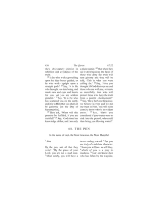 ìíê                           Ì¸» Ï«®¿²                           êéæîî
¬¸»§ ±¾-¬·²¿¬»´§ °»®-·-¬ ·²           ¿ °´¿·² ©¿®²»®òŽ îé Þ«¬ ©¸»² ¬¸»§
®»¾»´´·±² ¿²¼ ¿ª±·¼¿²½» ±º ¬¸»        -»» ·¬ ¼®¿©·²¹ ²»¿®ô ¬¸» º¿½»- ±º
¬®«¬¸ò                                ¬¸±-» ©¸± ¼»²§ ¬¸» ¬®«¬¸ ©·´´
   îî
      ×- ¸» ©¸± ©¿´µ- ¹®±ª»´´·²¹      ¬«®² ¹´±±³§ ¿²¼ ¬¸»§ ©·´´ ¾»
«°±² ¸·- º¿½» ¾»¬¬»® ¹«·¼»¼ô ±®       ¬±´¼ô •Ì¸·- ·- ©¸¿¬ §±« ©»®»
¸» ©¸± ©¿´µ- «°®·¹¸¬ «°±² ¿           ½¿´´·²¹ º±®òŽ îè Í¿§ô •Ø¿ª» §±«
-¬®¿·¹¸¬ °¿¬¸á îí Í¿§ô •×¬ ·- Ø»      ¬¸±«¹¸¬æ ·º Ù±¼ ¼»-¬®±§- ³» ¿²¼
©¸± ¾®±«¹¸¬ §±« ·²¬± ¾»·²¹ô ¿²¼       ¬¸±-» ©¸± ¿®» ©·¬¸ ³»ô ±® ¬®»¿¬-
³¿¼» »¿®- ¿²¼ »§»- ¿²¼ ¸»¿®¬-         «- ³»®½·º«´´§ô ¬¸»² ©¸± ©·´´
º±® §±«ô §»¬ §±« ¿®» -»´¼±³           °®±¬»½¬ ¬¸±-» ©¸± ¼»²§ ¬¸» ¬®«¬¸
¹®¿¬»º«´òŽ îì Í¿§ô •×¬ ·- Ø» ©¸±      º®±³ ¿ °¿·²º«´ ½¸¿-¬·-»³»²¬áŽ
                                      îç
¸¿- -½¿¬¬»®»¼ §±« ±² ¬¸» »¿®¬¸å          Í¿§ô •Ø» ·- ¬¸» Ó±-¬ Ù®¿½·±«-æ
¿²¼ ·¬ ·- ¬± Ø·³ ¬¸¿¬ §±« -¸¿´´ ¿´´   ©» ¾»´·»ª» ·² Ø·³ ¿²¼ ©» °«¬
¾» ¹¿¬¸»®»¼ Å±² ¬¸» Ü¿§ ±º            ±«® ¬®«-¬ ·² Ø·³ò Ç±« ©·´´ -±±²
Î»-«®®»½¬·±²Ãò                        ½±³» ¬± µ²±© ©¸± ·- ·² »ª·¼»²¬
   îë
      Ì¸»§ ¿-µô •É¸»² ©·´´ ¬¸·-       »®®±®òŽ íð Í¿§ô •Ø¿ª» §±«
°®±³·-» ¾» º«´º·´´»¼ô ·º §±« ¿®»      ½±²-·¼»®»¼ ·º §±«® ©¿¬»® ©»®» ¬±
¬®«¬¸º«´áŽ îê Í¿§ô •Ù±¼ ¿´±²» ¸¿-     -·²µ ·²¬± ¬¸» ¹®±«²¼ô ©¸± ½±«´¼
µ²±©´»¼¹» ±º ¬¸¿¬å ¿²¼ × ¿³ ±²´§      ¬¸»² ¾®·²¹ §±« º´±©·²¹ ©¿¬»®áŽ


                        êèò ÌØÛ ÐÛÒ
      ×² ¬¸» ²¿³» ±º Ù±¼ô ¬¸» Ó±-¬ Ù®¿½·±«-ô ¬¸» Ó±-¬ Ó»®½·º«´

ï Ò«²
                                      ²»ª»® »²¼·²¹ ®»©¿®¼ò ì Ú±® §±«
                                      ¿®» ¬®«´§ ±º ¿ -«¾´·³» ½¸¿®¿½¬»®ò
Þ§ ¬¸» °»²ô ¿²¼ ¿´´ ¬¸¿¬ ¬¸»§         ë
                                        Í±±² §±« ©·´´ -»»ô ¿- ©·´´ ¬¸»§ô
©®·¬»ÿ î Þ§ ¬¸» ¹®¿½» ±º §±«®         ê ©¸·½¸ ±º §±« ·- ¿ °®»§ ¬±

Ô±®¼ô §±« ¿®» ²±¬ ¿ ³¿¼ ³¿²ò          ³¿¼²»--ò é Ç±«® Ô±®¼ µ²±©- ¾»-¬
í
  Ó±-¬ -«®»´§ô §±« ©·´´ ¸¿ª» ¿        ©¸± ¸¿- º¿´´»² ¾§ ¬¸» ©¿§-·¼»ô
 