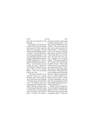 êèæíê                          Ì¸» Ð»²                              ìíé
¿²¼ ©¸± ¸¿- ®»³¿·²»¼ ±² ¬¸»           ®»¿½¸ §±«® ±®½¸¿®¼ô ·º §±« ©¿²¬
¬®«» °¿¬¸ò                            ¬± ¹¿¬¸»® ¿´´ §±«® º®«·¬-òŽ îí Í±
   è
     Ü± ²±¬ ¹·ª» ·² ¬± ¬¸» ¼»²·»®-    ¬¸»§ ©»²¬ ±ººô ©¸·-°»®·²¹ ¬± ±²»
±º ¬®«¬¸ò ç Ì¸»§ ©¿²¬ §±« ¬± ³¿µ»     ¿²±¬¸»®ô îì •Þ» -«®» ¬± -¬±° ¿²§
½±²½»--·±²- ¬± ¬¸»³ ¿²¼ ¬¸»²          °±±® °»®-±² º®±³ »²¬»®·²¹ ¬¸»
¬¸»§ ©·´´ ®»½·°®±½¿¬»ò ïð Ü± ²±¬      ±®½¸¿®¼ ¬±¼¿§òŽ îë Ì¸»§ -»¬ ±«¬
§·»´¼ ¬± ¿²§ ½±²¬»³°¬·¾´» -©»¿®»®     »¿®´§ ·² ¬¸» ³±®²·²¹ô ¬¸·²µ·²¹
±º ±¿¬¸-ô ïï ±® ¬± ¿²§ ¼»º¿³»® ±®     ¬¸»§ ¸¿¼ ¬¸» °±©»® ¬± °®»ª»²¬ò
±²» ©¸± -°®»¿¼- -´¿²¼»®ô ïî ±® ¬±     îê
                                         Þ«¬ ©¸»² ¬¸»§ -¿© ·¬ô ¬¸»§
±²» ©¸± °´¿½»- ±¾-¬¿½´»- ·² ¬¸»       -¿·¼ô •É» ³«-¬ ¸¿ª» ´±-¬ ±«®
©¿§ ±º ¹±±¼ ¾»·²¹ ¼±²» ±® ¬± ¬¸»      ©¿§ò îé ×²¼»»¼ô ©» ¿®» «¬¬»®´§
©·½µ»¼ ¬®¿²-¹®»--±®ô ïí ©¸± ·-        ®«·²»¼ÿŽ îè Ì¸» ³±®» «°®·¹¸¬ ±º
·¹²±¾´» ¿²¼ ¾»-·¼»- ¿´´ ¬¸¿¬ô ¾¿-»ó   ¬¸» ¬©± -¿·¼ô •Ü·¼ × ²±¬ ¾·¼ §±«
¾±®²å ïì ¶«-¬ ¾»½¿«-» ¸» ¸¿-          ¬± ¹´±®·º§ Ù±¼áŽ îç Ì¸»§ -¿·¼ô
©»¿´¬¸ ¿²¼ -±²-ô ïë ©¸»² Ñ«®          •Ù´±®§ ¾» ¬± Ù±¼ô ±«® Ô±®¼ò É»
®»ª»´¿¬·±²- ¿®» ®»½·¬»¼ ¬± ¸·³ô ¸»    ¸¿ª» -«®»´§ ¼±²» ©®±²¹òŽ íð Ì¸»²
-¿§-ô •Ì¸»-» ¿®» ¶«-¬ ¿²½·»²¬         ¬¸»§ ¾»¹¿² ¬± ¸»¿° ®»°®±¿½¸»-
º¿¾´»-òŽ ïê Í±±² É» ©·´´ ¾®¿²¼        ±² »¿½¸ ±¬¸»®ò íï Ì¸»§ -¿·¼ô •ß´¿-
¸·³ ±² ¬¸» ²±-»ò                      º±® «-ô ±«® ¾»¸¿ª·±«® ©¿- ¾»§±²¼
   ïé
      É» ¸¿ª» ¬®·»¼ ¬¸»³ ¿- ©»        ¬¸» °¿´»ò íî Ó¿§ ¾» ±«® Ô±®¼ ©·´´
¬®·»¼ ¬¸» ±©²»®- ±º ¿ ½»®¬¿·²         ¹·ª» «- ¿ ¾»¬¬»® ±®½¸¿®¼ ·² ·¬-
±®½¸¿®¼ô ©¸± ª±©»¼ ¬± ¸¿®ª»-¬         -¬»¿¼å ©» ¬«®² ¬± Ø·³òŽ íí Í«½¸
¿´´ ·¬- º®«·¬- ¬¸» ²»¨¬ ³±®²·²¹ô      ©¿- ¬¸»·® °«²·-¸³»²¬ô Å·² ¬¸·-
ïè ©·¬¸±«¬ -¿§·²¹ô •×º ·¬ ¾» Ù±¼Ž-
                                      ´·º»Ãò Þ«¬ ¬¸» °«²·-¸³»²¬ ±º ¬¸»
©·´´òŽ ïç ß ½¿´¿³·¬§ º®±³ §±«®        ´·º» ¬± ½±³» ·- ³«½¸ ³±®» -»ª»®»ô
Ô±®¼ ¾»º»´´ ¬¸» ±®½¸¿®¼ ¿- ¬¸»§       ·º ±²´§ ¬¸»§ µ²»© ·¬ÿ
-´»°¬ò îð ß²¼ ¾§ ³±®²·²¹ ·¬ ´¿§ ¿-       íì
                                            Ì¸±-» ©¸± ¿®» ³·²¼º«´ ±º
·º ·¬ ¸¿¼ ¿´®»¿¼§ ¾»»² ¸¿®ª»-¬»¼ô     ¬¸»·® Ô±®¼ ©·´´ ¾» ®»©¿®¼»¼ ©·¬¸
¿ ¾¿®®»² ´¿²¼ò îï Í± ¬¸»§ ½¿´´»¼      ¹¿®¼»²- ±º ¾´·--ò íë Í¸±«´¼ É»
±«¬ ¬± »¿½¸ ±¬¸»® ¿¬ ¬¸» ¾®»¿µ ±º     ¬®»¿¬ ¬¸» ¬®«» ¾»´·»ª»®- ¿²¼ ¬¸»
¼¿©²ô îî -¿§·²¹ô •Þ» ¯«·½µ ¬±         ©®±²¹¼±»®- ¿´·µ»á íê É¸¿¬ ¿·´-
 