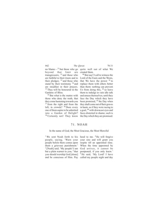 ììî                           Ì¸» Ï«®¿²                            éðæíï
²± ¾´¿³»‰íï ¾«¬ ¬¸±-» ©¸± ¹±          ¯«·¬» ©»´´ ±«¬ ±º ©¸¿¬ É»
¾»§±²¼ ¬¸¿¬ ´·³·¬ ¿®»                 ½®»¿¬»¼ ¬¸»³ò
¬®¿²-¹®»--±®-å íî ¿²¼ ¬¸±-» ©¸±          ìð
                                            Þ«¬ ²¿§ÿ × ½¿´´ ¬± ©·¬²»-- ¬¸»
¿®» º¿·¬¸º«´ ¬± ¬¸»·® ¬®«-¬- ¿²¼ ¬±   Ô±®¼ ±º ¬¸» Û¿-¬- ¿²¼ ¬¸» É»-¬-ô
¬¸»·® °´»¼¹»-å íí ¿²¼ ¬¸±-» ©¸±       ¬¸¿¬ É» ¸¿ª» ¬¸» °±©»® ìï ¬±
-¬¿²¼ ¾§ ¬¸»·® ¬»-¬·³±²§ íì ¿²¼       ®»°´¿½» ¬¸»³ ©·¬¸ ±¬¸»®- ¾»¬¬»®
¿®» -¬»¿¼º¿-¬ ·² ¬¸»·® °®¿§»®-ò       ¬¸¿² ¬¸»³æ ²±¬¸·²¹ ½¿² °®»ª»²¬
íë
   Ì¸»§ ©·´´ ¾» ¸±²±«®»¼ ·² ¬¸»       Ë- º®±³ ¼±·²¹ ¬¸·-ô ìî -± ´»¿ª»
Ù¿®¼»²- ±º Þ´·--ò                     ¬¸»³ ¬± ·²¼«´¹» ·² ª¿·² ·¼´» ¬¿´µ
   íê
      Þ«¬ ©¸¿¬ ·- ¬¸» ³¿¬¬»® ©·¬¸     ¿²¼ ¿³«-» ¬¸»³-»´ª»-ô «²¬·´ ¬¸»§
¬¸±-» ©¸± ¼»²§ ¬¸» ¬®«¬¸ô ¬¸¿¬        º¿½» ¬¸» Ü¿§ ©¸·½¸ ¬¸»§ ¸¿ª»
¬¸»§ ½±³» ¸¿-¬»²·²¹ ¬±©¿®¼- §±«       ¾»»² °®±³·-»¼ô ìí ¬¸» Ü¿§ ©¸»²
íé
   º®±³ ¬¸» ®·¹¸¬ ¿²¼ º®±³ ¬¸»        ¬¸»§ -¸¿´´ ½±³» ±«¬ ±º ¬¸»·® ¹®¿ª»-
´»º¬ô ·² ½®±©¼-á íè Ü±»- »ª»®§        ·² ¸¿-¬»ô ¿- ·º ¬¸»§ ©»®» ®¿½·²¹ ¬±
±²» ±º ¬¸»³ ¿-°·®» ¬± ¾» ¿¼³·¬¬»¼     ¿ ¹±¿´ô ìì ©·¬¸ ¼±©²½¿-¬ »§»- ¿²¼
·²¬± ¿ Ù¿®¼»² ±º Ü»´·¹¸¬á             º¿½»- ¼·-¬±®¬»¼ ·² -¸¿³»å -«½¸ ·-
íç
   Ý»®¬¿·²´§ ²±¬ÿ Ì¸»§ µ²±©           ¬¸» Ü¿§ ©¸·½¸ ¬¸»§ ¿®» °®±³·-»¼ò


                           éïò ÒÑßØ
      ×² ¬¸» ²¿³» ±º Ù±¼ô ¬¸» Ó±-¬ Ù®¿½·±«-ô ¬¸» Ó±-¬ Ó»®½·º«´

ï
  É» -»²¬ Ò±¿¸ º±®¬¸ ¬± ¸·-           ¸»»¼ ¬± ³»ò ì Ø» ©·´´ º±®¹·ª»
°»±°´»ô -¿§·²¹ô •É¿®² §±«®            §±«® -·²- ¿²¼ ©·´´ ¹®¿²¬ §±«
°»±°´» ¾»º±®» ¬¸»®» ½±³»- «°±²        ®»-°·¬» ¬·´´ ¿² ¿°°±·²¬»¼ ¬·³»ò
¬¸»³ ¿ ¹®·»ª±«- °«²·-¸³»²¬òŽ          É¸»² ¬¸» ¬·³» ¿°°±·²¬»¼ ¾§
î
  ÅÒ±¿¸Ã -¿·¼ô •Ó§ °»±°´»ÿ × ¿³       Ù±¼ ¿®®·ª»-ô ·¬ ½¿²²±¬ ¾»
¾«¬ ¿ °´¿·² ©¿®²»® ¬± §±«ô í ¬¸¿¬     °±-¬°±²»¼ô ·º §±« ±²´§ µ²»©òŽ
§±« -¸±«´¼ ©±®-¸·° Ù±¼ Å¿´±²»Ã        ë
                                        Ø» -¿·¼ô •Ó§ Ô±®¼ÿ × ¸¿ª»
¿²¼ ¾» ½±²-½·±«- ±º Ø·³ò Ð¿§          ½¿´´»¼ ³§ °»±°´» ²·¹¸¬ ¿²¼ ¼¿§
 