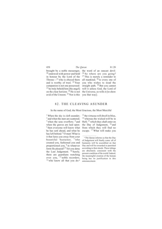 ìëè                           Ì¸» Ï«®¿²                               èïæîð
¾®±«¹¸¬ ¾§ ¿ ²±¾´» ³»--»²¹»®ô         ¬¸» ©±®¼ ±º ¿² ±«¬½¿-¬ ¼»ª·´ò
îð                                    îê
   »²¼±©»¼ ©·¬¸ °±©»® ¿²¼ ¸»´¼           Í± ©¸»®» ¿®» §±« ¹±·²¹á
                                      îé
·² ¸±²±«® ¾§ ¬¸» Ô±®¼ ±º ¬¸»             Ì¸·- ·- ³»®»´§ ¿ ®»³·²¼»® ¬±
Ì¸®±²»‰îï ©¸± ·- ±¾»§»¼ ¬¸»®»         ¿´´ ³¿²µ·²¼å îè ¬± »ª»®§ ±²» ±º
¿²¼ ·- ©±®¬¸§ ±º ¬®«-¬ò îî Ç±«®       §±« ©¸± ©·-¸»- ¬± ¬®»¿¼ ¬¸»
½±³°¿²·±² ·- ²±¬ ±²» °±--»--»¼æ       -¬®¿·¹¸¬ °¿¬¸ò îç Þ«¬ §±« ½¿²²±¬
îí
   ¸» ¬®«´§ ¾»¸»´¼ ¸·³ Å¬¸» ¿²¹»´Ã    ©·´´ ·¬ «²´»-- Ù±¼ô ¬¸» Ô±®¼ ±º
±² ¬¸» ½´»¿® ¸±®·¦±²ò îì Ø» ·- ²±¬    ¬¸» Ë²·ª»®-»ô -± ©·´´- ·¬ Å¬± -¸±©
¿ª·¼ ±º ¬¸» Ë²-»»²ò îë Ò±® ·- ¬¸·-    §±« ¬¸¿¬ ©¿§Ãò


         è î ò Ì Ø Û Ý Ô Û ßÊ × Ò Ù ß Í Ë Ò Ü Û Î
      ×² ¬¸» ²¿³» ±º Ù±¼ô ¬¸» Ó±-¬ Ù®¿½·±«-ô ¬¸» Ó±-¬ Ó»®½·º«´
ï                                     ïí
  É¸»² ¬¸» -µ§ ·- ½´»º¬ ¿-«²¼»®å        ¬¸» ª·®¬«±«- ©·´´ ¼©»´´ ·² ¾´·--ô
î                                     ïì
  ¿²¼ ©¸»² ¬¸» -¬¿®- ¿®» -½¿¬¬»®»¼å     ©¸»®»¿- ¬¸» ©·½µ»¼ ©·´´ ¾» ·²
í
  ©¸»² ¬¸» -»¿- ±ª»®º´±©å ì ¿²¼       Ø»´´å ïë ©¸·½¸ ¬¸»§ -¸¿´´ »²¬»® ±²
©¸»² ¬¸» ¹®¿ª»- ¿®» ´¿·¼ ±°»²æ        ¬¸» Ü¿§ ±º Ö«¼¹»³»²¬ô ïê ¿²¼
ë
  ¬¸»² »ª»®§±²» ©·´´ µ²±© ©¸¿¬        º®±³ ©¸·½¸ ¬¸»§ ©·´´ º·²¼ ²±
¸» ¸¿- -»²¬ ¿¸»¿¼ô ¿²¼ ©¸¿¬ ¸»        »-½¿°»ò ïé É¸¿¬ ©·´´ ³¿µ» §±«
¸¿- ´»º¬ ¾»¸·²¼ò ê Ñ ³¿²ÿ É¸¿¬ ·-
·¬ ¬¸¿¬ ´«®»- §±« ¿©¿§ º®±³ §±«®        ¿ Ì¸» Ï«®¿² ·²º±®³- «- ¬¸¿¬ ¬¸» Ü¿§
¾±«²¬·º«´ Í«-¬¿·²»®ô é ©¸±            ±º Ö«¼¹»³»²¬ ©·´´ º·²¿´´§ ½±³»æ ¿´´ ±º
½®»¿¬»¼ §±«ô º¿-¸·±²»¼ §±« ¿²¼        ¸«³¿²·¬§ ©·´´ ¾» ¿--»³¾´»¼ ±² ¬¸¿¬
°®±°±®¬·±²»¼ §±«ô è ·² ©¸¿¬»ª»®       Ü¿§ ¿²¼ ©·´´ ¾» ®»©¿®¼»¼ ±® °«²·-¸»¼
º±®³ Ø» °´»¿-»¼á ç Ç»¬ §±« ¼»²§       ¿½½±®¼·²¹ ¬± ¬¸»·® ¼»»¼-ò Ì¸»-» ¬·¼·²¹-
¬¸» Ô¿-¬ Ö«¼¹»³»²¬ò ïð Í«®»´§ô        ¿®» ¿¾-±´«¬»´§ ½±²-·-¬»²¬ ©·¬¸ ¬¸»
                                      °®»-»²¬ ½±²¼·¬·±² ±º ¬¸» ©±®´¼ò ×²¼»»¼ô
¬¸»®» ¿®» ¹«¿®¼·¿²- ©¿¬½¸·²¹          ¬¸» ³»¿²·²¹º«´ ½®»¿¬·±² ±º ¬¸» ¸«³¿²
±ª»® §±«ô ïï ²±¾´» ®»½±®¼»®-ô         ¾»·²¹ ¸¿- ·¬- ¶«-¬·º·½¿¬·±² ·² ¬¸·-
ïî ©¸± µ²±© ¿´´ ¬¸¿¬ §±« ¼±æ¿
                                      ¿²²±«²½»³»²¬ò
 