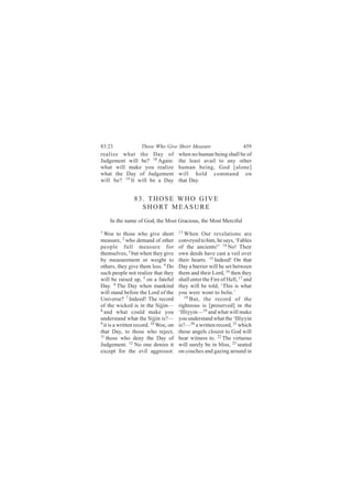 èíæîí               Ì¸±-» É¸± Ù·ª» Í¸±®¬ Ó»¿-«®»                      ìëç
®»¿´·¦» ©¸¿¬ ¬¸» Ü¿§ ±º                ©¸»² ²± ¸«³¿² ¾»·²¹ -¸¿´´ ¾» ±º
Ö«¼¹»³»²¬ ©·´´ ¾»á ïè ß¹¿·²æ           ¬¸» ´»¿-¬ ¿ª¿·´ ¬± ¿²§ ±¬¸»®
©¸¿¬ ©·´´ ³¿µ» §±« ®»¿´·¦»             ¸«³¿² ¾»·²¹ô Ù±¼ Å¿´±²»Ã
©¸¿¬ ¬¸» Ü¿§ ±º Ö«¼¹»³»²¬              ©·´´ ¸±´¼ ½±³³¿²¼ ±²
©·´´ ¾»á ïç ×¬ ©·´´ ¾» ¿ Ü¿§           ¬¸¿¬ Ü¿§ò


                èíò ÌØÑÍÛ ÉØÑ Ù×ÊÛ
                  Í Ø Ñ ÎÌ Ó Û ß Í Ë Î Û
    ×² ¬¸» ²¿³» ±º Ù±¼ô ¬¸» Ó±-¬ Ù®¿½·±«-ô ¬¸» Ó±-¬ Ó»®½·º«´
ï                                      ïí
  É±» ¬± ¬¸±-» ©¸± ¹·ª» -¸±®¬             É¸»² Ñ«® ®»ª»´¿¬·±²- ¿®»
³»¿-«®»ô î ©¸± ¼»³¿²¼ ±º ±¬¸»®         ½±²ª»§»¼ ¬± ¸·³ô ¸» -¿§-ô •Ú¿¾´»-
°»±°´» º«´´ ³»¿-«®» º±®                ±º ¬¸» ¿²½·»²¬-ÿŽ ïì Ò±ÿ Ì¸»·®
¬¸»³-»´ª»-ô í ¾«¬ ©¸»² ¬¸»§ ¹·ª»       ±©² ¼»»¼- ¸¿ª» ½¿-¬ ¿ ª»·´ ±ª»®
¾§ ³»¿-«®»³»²¬ ±® ©»·¹¸¬ ¬±            ¬¸»·® ¸»¿®¬-ò ïë ×²¼»»¼ÿ Ñ² ¬¸¿¬
±¬¸»®-ô ¬¸»§ ¹·ª» ¬¸»³ ´»--ò ì Ü±      Ü¿§ ¿ ¾¿®®·»® ©·´´ ¾» -»¬ ¾»¬©»»²
-«½¸ °»±°´» ²±¬ ®»¿´·¦» ¬¸¿¬ ¬¸»§      ¬¸»³ ¿²¼ ¬¸»·® Ô±®¼ô ïê ¬¸»² ¬¸»§
©·´´ ¾» ®¿·-»¼ «°ô ë ±² ¿ º¿¬»º«´      -¸¿´´ »²¬»® ¬¸» Ú·®» ±º Ø»´´ô ïé ¿²¼
Ü¿§ò ê Ì¸» Ü¿§ ©¸»² ³¿²µ·²¼            ¬¸»§ ©·´´ ¾» ¬±´¼ô •Ì¸·- ·- ©¸¿¬
©·´´ -¬¿²¼ ¾»º±®» ¬¸» Ô±®¼ ±º ¬¸»      §±« ©»®» ©±²¬ ¬± ¾»´·»òŽ
Ë²·ª»®-»á é ×²¼»»¼ÿ Ì¸» ®»½±®¼            ïè
                                             Þ«¬ô ¬¸» ®»½±®¼ ±º ¬¸»
±º ¬¸» ©·½µ»¼ ·- ·² ¬¸» Í·¶¶·²‰        ®·¹¸¬»±«- ·- Å°®»-»®ª»¼Ã ·² ¬¸»
è
  ¿²¼ ©¸¿¬ ½±«´¼ ³¿µ» §±«              •×´´·§§·²‰ïç ¿²¼ ©¸¿¬ ©·´´ ³¿µ»
«²¼»®-¬¿²¼ ©¸¿¬ ¬¸» Í·¶¶·² ·-á‰        §±« «²¼»®-¬¿²¼ ©¸¿¬ ¬¸» •×´´·§§·²
ç
  ·¬ ·- ¿ ©®·¬¬»² ®»½±®¼ò ïð É±»ô ±²   ·-á‰îð ¿ ©®·¬¬»² ®»½±®¼ô îï ©¸·½¸
¬¸¿¬ Ü¿§ô ¬± ¬¸±-» ©¸± ®»¶»½¬ô         ¬¸±-» ¿²¹»´- ½´±-»-¬ ¬± Ù±¼ ©·´´
ïï ¬¸±-» ©¸± ¼»²§ ¬¸» Ü¿§ ±º
                                       ¾»¿® ©·¬²»-- ¬±ò îî Ì¸» ª·®¬«±«-
Ö«¼¹»³»²¬ò ïî Ò± ±²» ¼»²·»- ·¬         ©·´´ -«®»´§ ¾» ·² ¾´·--ô îí -»¿¬»¼
»¨½»°¬ º±® ¬¸» »ª·´ ¿¹¹®»--±®ò         ±² ½±«½¸»- ¿²¼ ¹¿¦·²¹ ¿®±«²¼ ·²
 