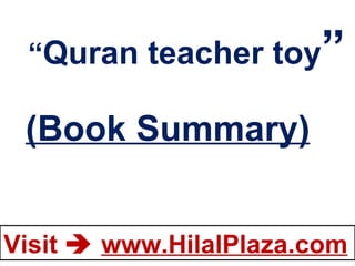 “ Quran teacher toy ” (Book Summary) 