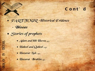 PART FOUR –Historical Evidence Ibleeas   Stories of prophets Adam and bibi Huwa  (AS)  Habeel and Qabeel  (AS)  Hazarat Nuh  (AS)  Hazarat  Ibrahim  (AS)  Cont’d 