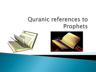 Quranic references to Prophets 