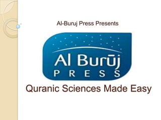 Al-Buruj Press Presents Quranic Sciences Made Easy 