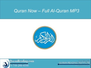 Quran Now – Full Al-Quran MP3 
 