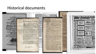 Historical documents
 