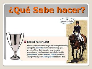 ¿Qué Sabe hacer?
 