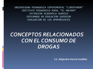 UNIVERSIDAD PEDAGOGICA EXPERIMENTAL “LIBERTADOR” INSTITUTO PEDAGOGICO RURAL “EL MACARO” EXTENSION ACADEMICA GUARICO DIPLOMADO EN EDUCACION SUPERIOR EVALUACION DE LOS APRENDIZAJES ,[object Object],[object Object]