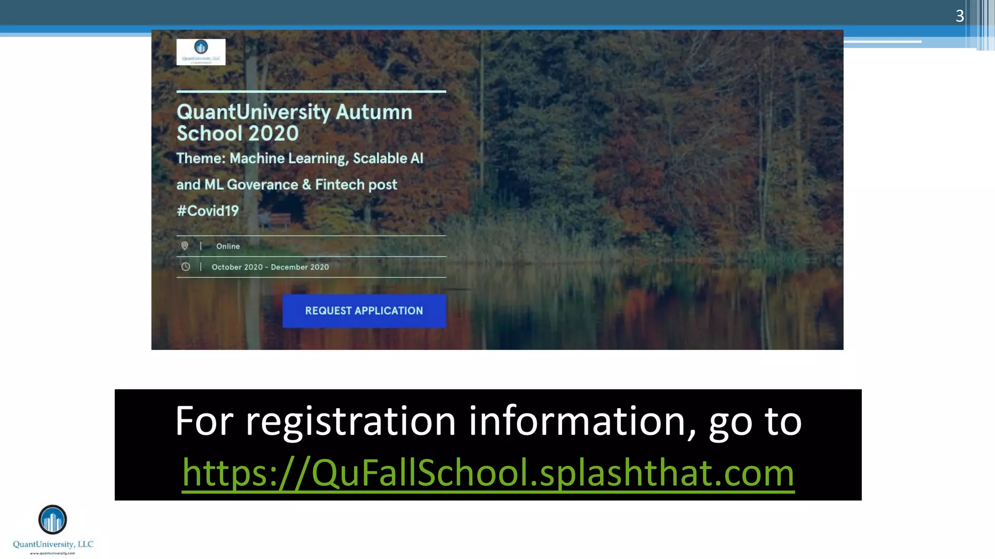 3
For registration information, go to
https://QuFallSchool.splashthat.com
 