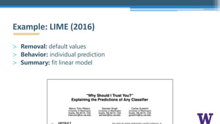 > Removal: default values
> Behavior: individual prediction
> Summary: fit linear model
Example: LIME (2016)
 
