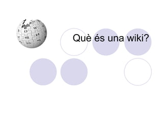 Què és una wiki? 
