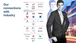 Our
connections
with
industry
 