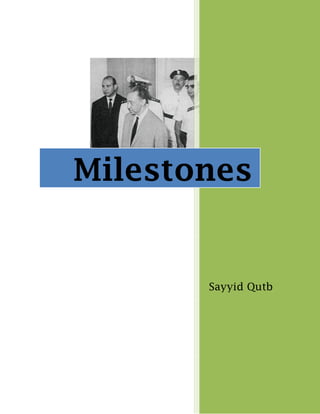  



 




    Milestones 


            Sayyid Qutb 




 
 