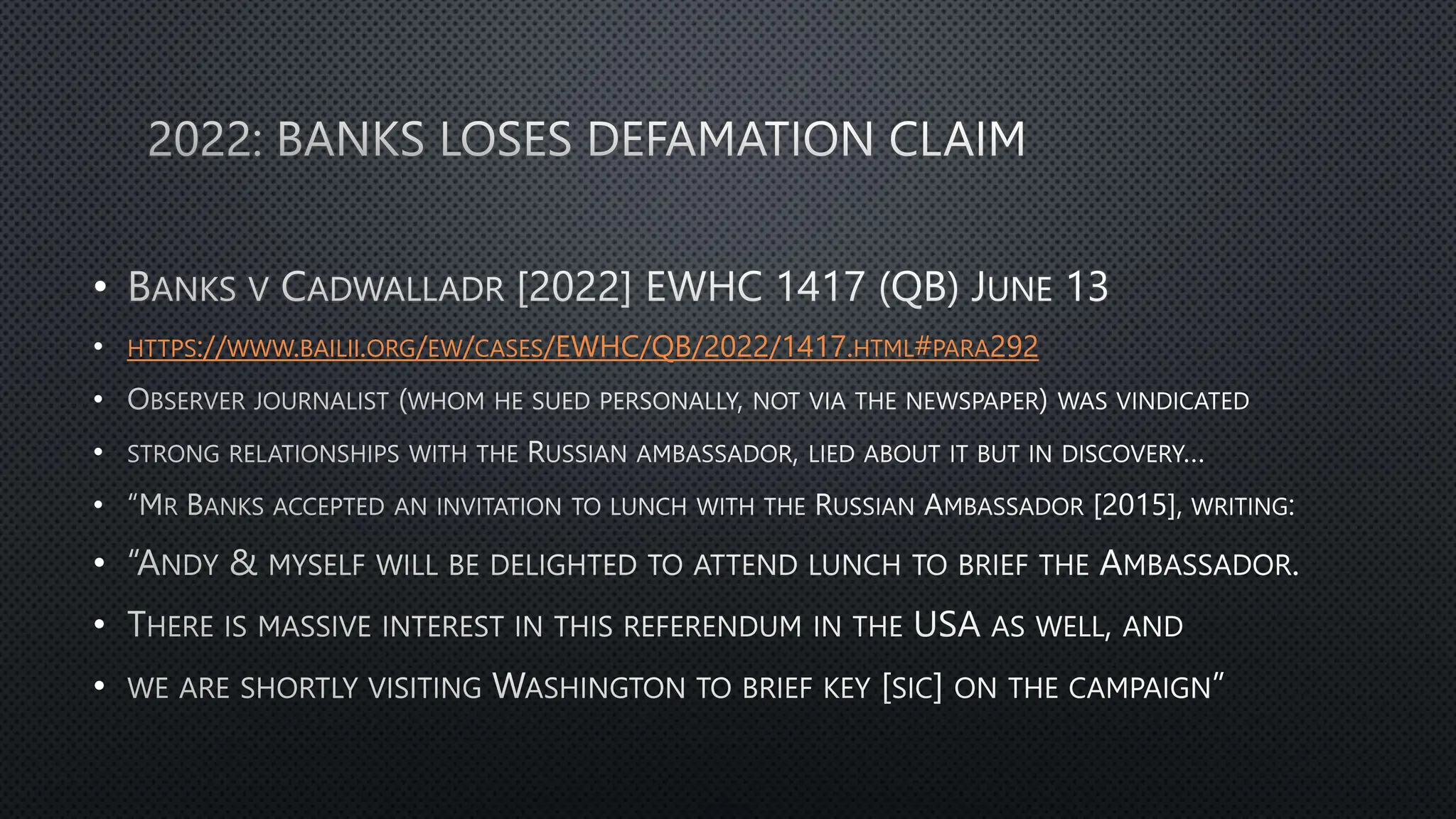 •
• HTTPS://WWW.BAILII.ORG/EW/CASES/EWHC/QB/2022/1417.HTML#PARA292
•
•
•
•
•
•
 