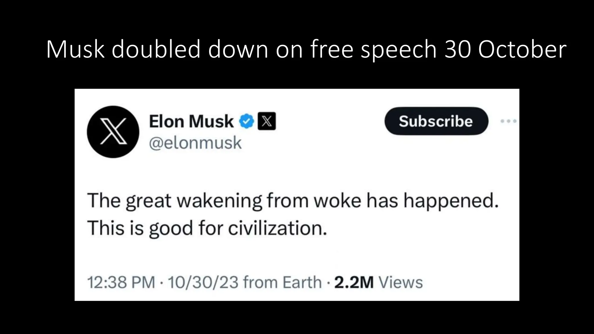 Musk doubled down on free speech 30 October
 