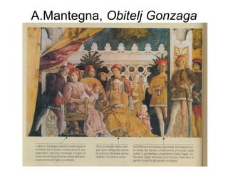 A.Mantegna, Obitelj Gonzaga
 