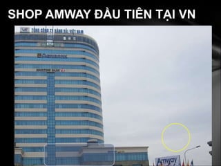 SHOP AMWAY ĐẦU TIÊN TẠI VN 