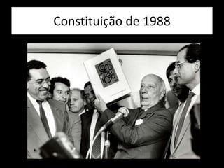 Constituição de 1988
 