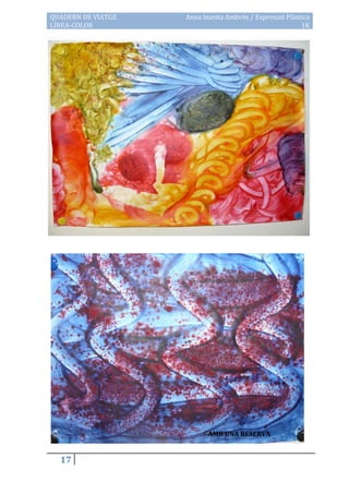 QUADERN DE VIATGE   Anna Iniesta Ambròs / Expressió Plàstica
LÍNEA-COLOR                                              1K




                           AMB UNA RESERVA


  17
 