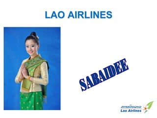 LAO AIRLINES
 