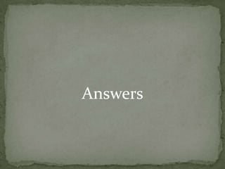Answers
 