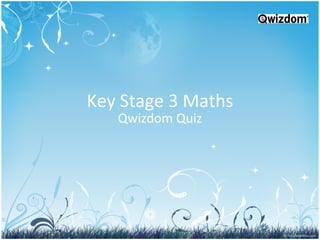 Key Stage 3 Maths Qwizdom Quiz 