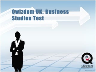 Qwizdom UK. Business Studies Test 