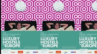 How I fell in love with hostels ( and you might too )