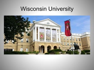 Wisconsin University
 