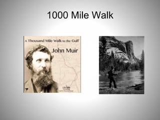 1000 Mile Walk
 