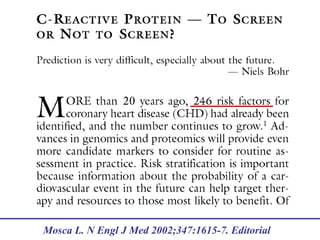 Mosca L. N Engl J Med 2002;347:1615-7. Editorial
 