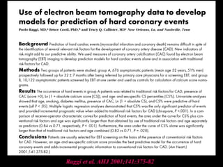 Raggi et al. AHJ 2001;141:375-82Raggi et al. AHJ 2001;141:375-82
 