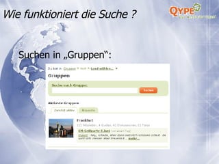 Wie funktioniert die Suche ? Suchen in „Gruppen“: 