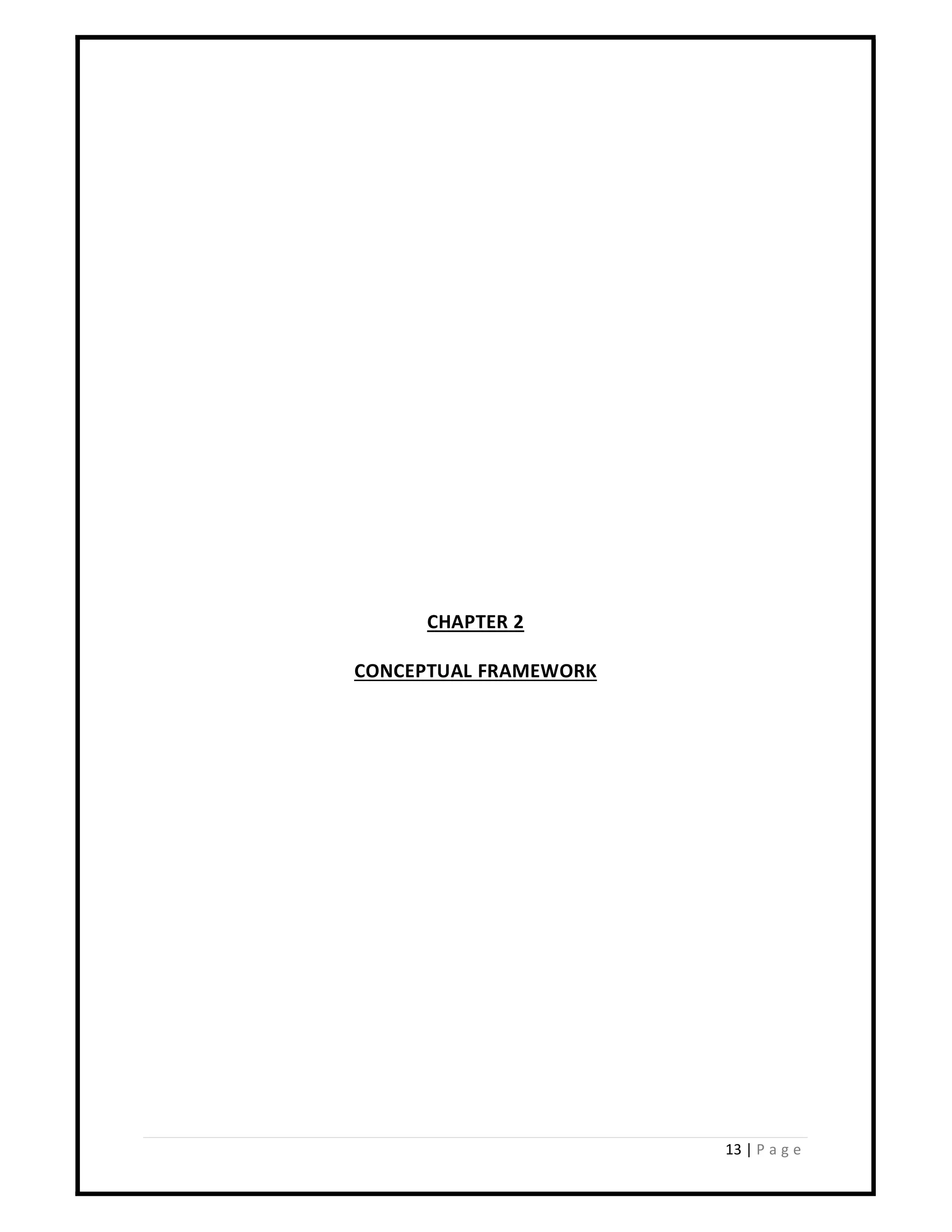 13 | P a g e
CHAPTER 2
CONCEPTUAL FRAMEWORK
 