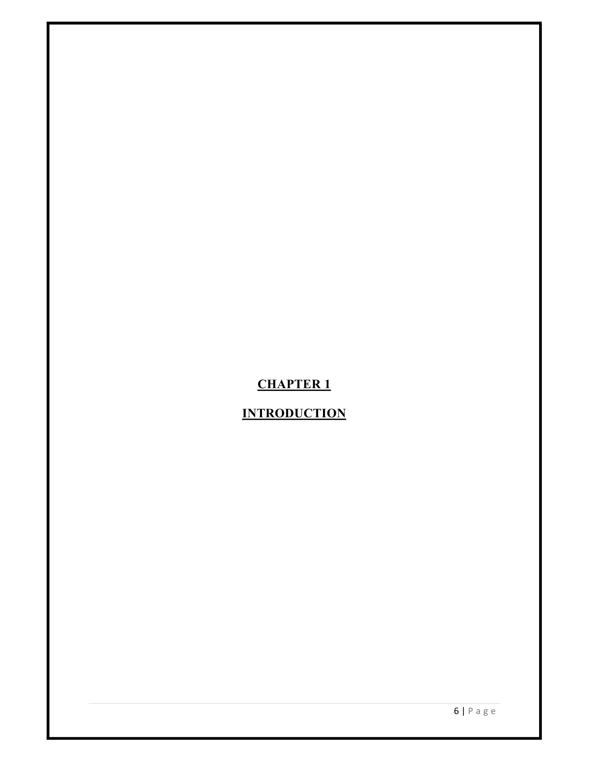6 | P a g e
CHAPTER 1
INTRODUCTION
 
