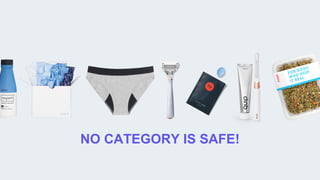 NO CATEGORY IS SAFE!
 