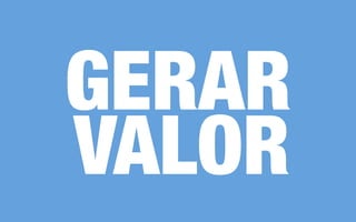 GERAR
VALOR
 