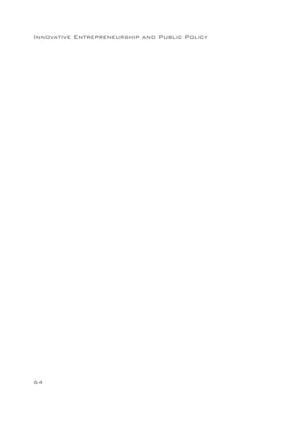 Innovative Entrepreneurship and Public Policy




64
 