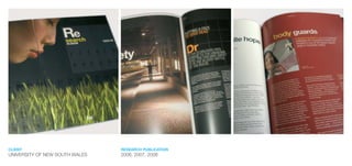 RESEARCH PUBLICATION
2006, 2007, 2008
CLIENT
UNIVERSITY OF NEW SOUTH WALES
 