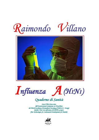 Raimondo Villano – Influenza A/H1N1

3

 