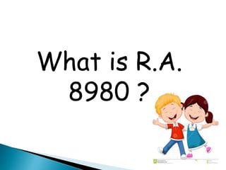 What is R.A. 
8980 ? 
 