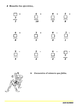  Encuentra el número que falta.
SACO OLIVEROS
 